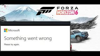 Fix Forza Horizon 6 Sign In/Login Error Something Went Wrong On PC