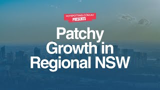 Patchy Growth in Regional NSW