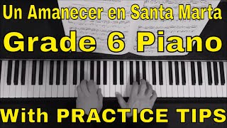 Un Amanecer en Santa Marta - Grade 6 Piano ABRSM 2019/2020 C3 with PRACTICE TIPS