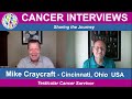 Mike Craycraft,  Cincinnati, Ohio  USA  free of testicular cancer since 2006