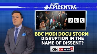 BBC Modi Documentary Storm | Disruption In The Name Of Dissent? | Latest English News | News18