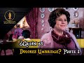 ¿Quién es Dolores Umbridge? Parte 1