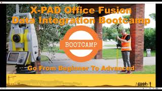 GeoMax Webinar - X-PAD Office Fusion Data Integration Bootcamp - From Beginner To Advanced | X-SCAN|