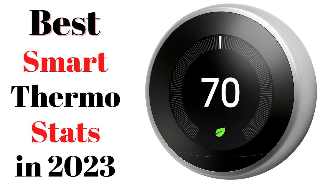 Top 7 BEST Smart Thermostats Of [2023] - YouTube