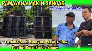 FIX ABAH SUUD RAMAYANA PESAN 36 BOX PARATHEL PUSAT FASKHO SENGOX BLITAR