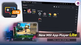 New MSI App Player Lite Version is AMAZING 🔥| MSI Android Emulator Lite For Low-End PC