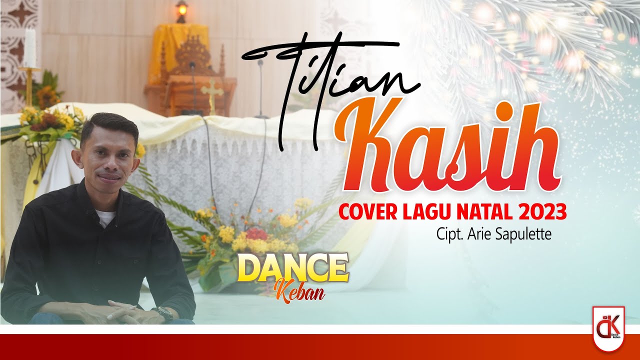 Lagu Natal Terbaru 2023 || TITIAN KASIH || COVER DANCE KEBAN - YouTube