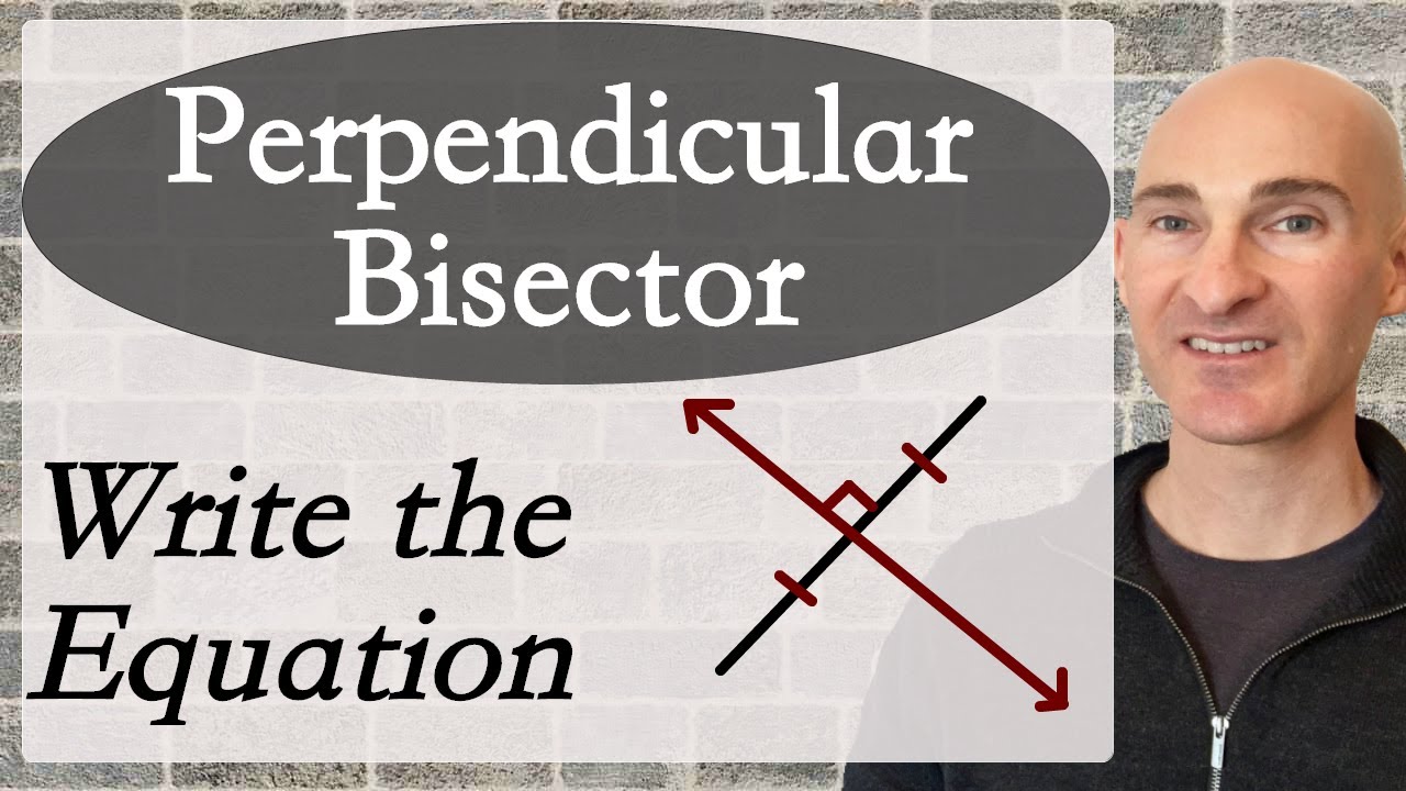 Perpendicular Bisector Equation Made Easy Step By Step Guide