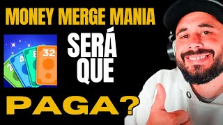 APP Money Merge Mania SERÁ QUE PAGA? COMO SACAR DO APP Money Merge Mania?