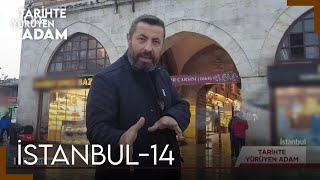 Tarihte Yürüyen Adam - İstanbul - Eminönü | 9 ARALIK 2023