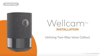 Set Up Your Wellcam #5: How to Make Two-Way Calls