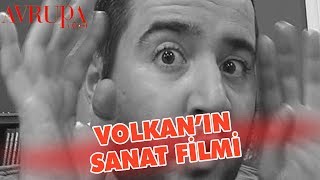 Volkan Sanat Filmi Çekiyor - Avrupa Yakası