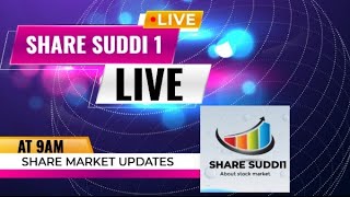 SHARE SUDDI 1 LIVE ...STOCK MARKET UPDATES...11/1/2025