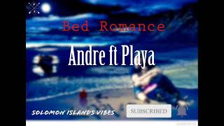 Andre_ft_Playa_-_Bed_Romance 🇸🇧