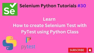 #Tutorial 30 || Selenium Pytest using Python class || Python selenium