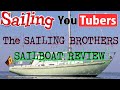 YouTube Sailing, Sailboat Review, THE SAILING BROTHERS