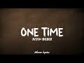 Justin Bieber – One Time (Lyrics)