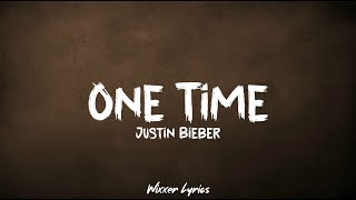 Justin Bieber One Time...