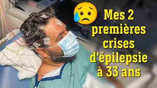 33 Ans et 2 crises d'épilepsies : Ma Nouvelle Réalité 😢