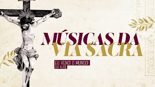 MÚSICAS DA VIA SACRA 2019