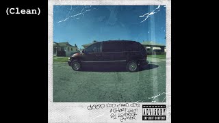 m.A.A.d city (Clean) - Kendrick Lamar (feat. MC Eiht)