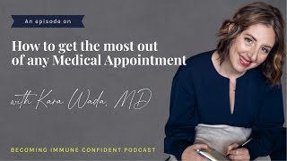 How To Get The Most Out Of Any Medical Appointment