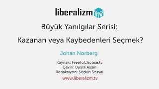 Büyük Yanılgılar Serisi: Kazanan veya Kaybedenleri Seçmek?