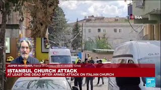 Masked assailants launch deadly attack on Italian church in Istanbul • FRANCE 24 English