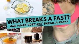 What BREAKS A FAST and what DOES NOT BREAK A FAST?  | Intermittent Fasting Complete Guide
