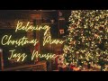 Tranquil Christmas Piano Jazz | Relax, Study, Sleep, Healing Music