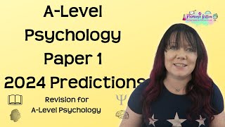 AQA | A-Level Psychology Paper 1 | 2024 Predictions