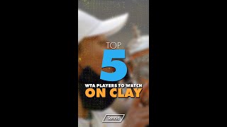 5 WTA Players to Watch on Clay in 2022