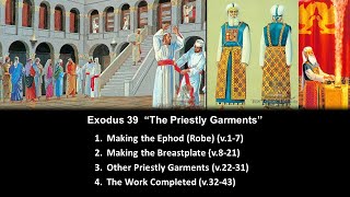 Exodus 39  “The Priestly Garments” - Calvary Chapel Fergus Falls