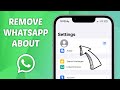 How to Remove About on WhatsApp Latest Update