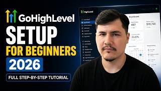 GoHighLevel Setup for Beginners 2026 | Full Step-by-Step Tutorial
