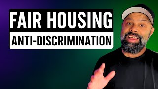 Fair Housing and Anti-Discrimination Laws Explained | Real Estate Exam