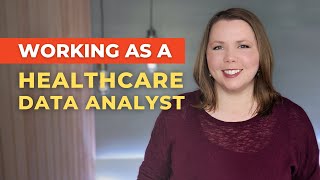 What does a Healthcare Data Analyst Do