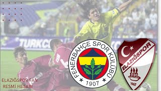 Fenerbahçe 4 - 2 Elazığspor'umuz | 2002-03 Sezonu Maç Özeti