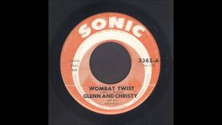 Glenn & Christy - Wombat Twist - Rockabilly 45