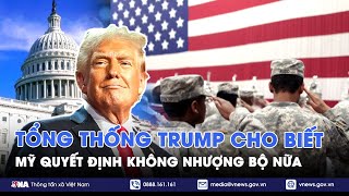 Tổng thống Trump: Mỹ quyết không nhượng bộ nữa; Nga cho rằng Kiev không muốn hòa bình