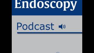 Endoscopy Podcast January 2017 – Rivero-Sanchez et al.