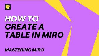 Miro Tables Tutorial – Organize Your Ideas in Minutes! ✅