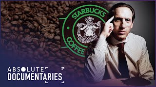 Saving Starbucks: The Man Who Trained 135,000 Baristas! | Inside The Storm | Absolute Documentaries