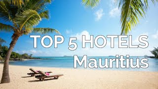 TOP 5 hotels in Mauritius, Best Mauritius hotels 2021, Mauritius
