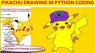 PIKACHU DRAWING IN PYTHON PROGRAMMING | HOW TO DRAW PIKACHU IN PYTHON CODING, PYTHON GRAPHICS TURTLE