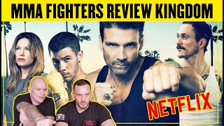 MMA FIGHTERS REACT TO NETFLIX MMA SERIES "KINGDOM" | UFC FIGHTER REVIEW