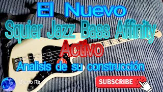 Squier jazz bass affinity Activo (Análisis de su construcción)🤔🤔 LA NUEVA LINEA DE FENDER SQUIER