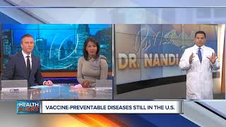 It's not just measles: Tetanus, Mumps and other vaccine-preventable diseases are still in the US