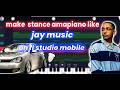 how to make [stance] amapiano like jaymusic and uncle waffles on fl studio mobile for beginners