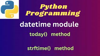 1. Python datetime module - | today () method | strftime () method #pythonprogramming